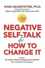 Negative Self-Talk and How to Change It - Paperback - GOOD