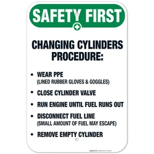 Changing Cylinders Procedure Sign, OSHA Safety First Sign, (SI-4723)