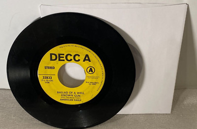 AMERICAN EAGLE Ballad of Well Known Gun / On The Rack   45 RPM 1971 DECCA Promo