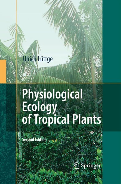 Ulrich LüTtge | Physiological Ecology Of Tropical Plants | Taschenbuch (2014)-image