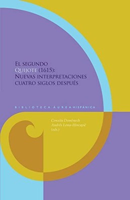 El segundo Quijote (1615): nuevas interpretaciones cuat - Spanish Language  NEW
