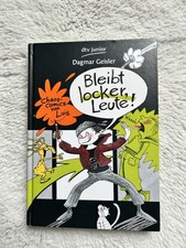 Bleibt locker, Leute! von Dagmar Geisler Chaos Comic von Luis