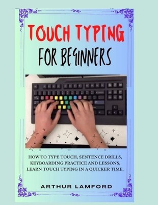 Arthur Lamford Touch Typing for Beginners (Taschenbuch) (US IMPORT)