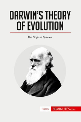 Darwin's Theory of Evolution The Origin of Species 50minutes Taschenbuch 2016