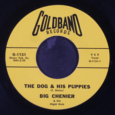 BIG CHENIER: let me hold your hand / the dog & his puppies GOLDBAND 7'' Single