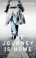 John Sam Jones - Journey Is Home Notes From A Life On The Edge - Pap - G245Z
