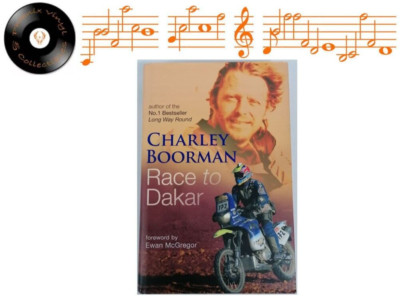 Race To Dakar Charley Boorman Hardback Book Signed - VG+