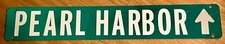 PEARL HARBOR DIRECTIONAL SIGN - Size 36" X 6"