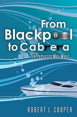 From Blackpool to Cabrera: introducing Max West Robert J Cooper New Book