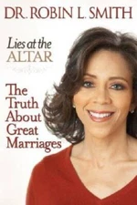 Lies at the Altar: The Truth About Great Marriages - Hardcover - GOOD