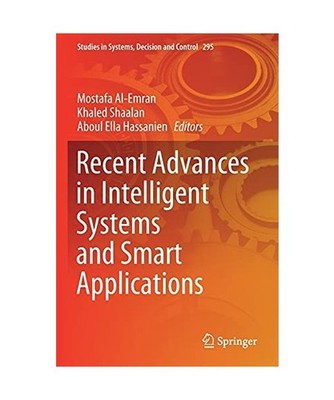 Recent Advances in Intelligent Systems and Smart Applications