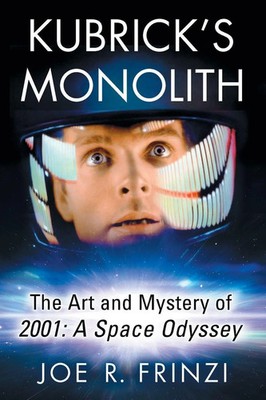 Joe R. Frinzi | Kubrick's Monolith | Taschenbuch | Englisch (2017) | McFarland