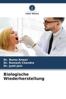 Biologische Wiederherstellung Nurez Anwar