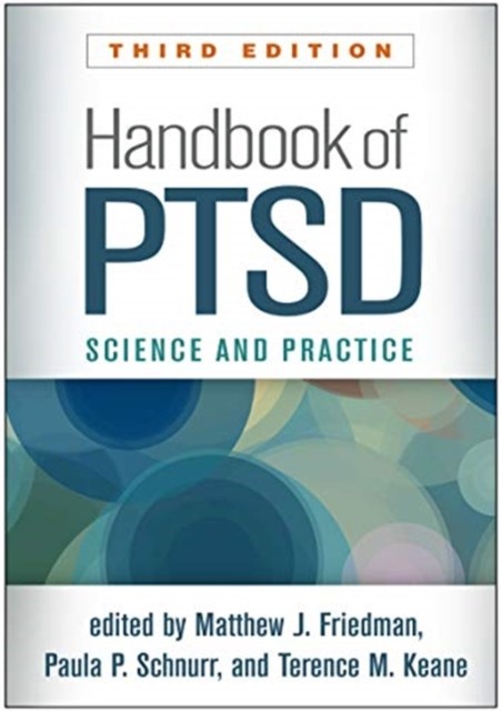Handbook of PTSD, Third Edition Science and Practice (Hardback Book)