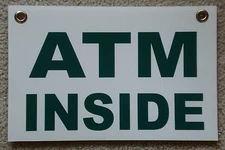 ATM INSIDE  8" x 12" Plastic Coroplast Sign with Grommets Green on White