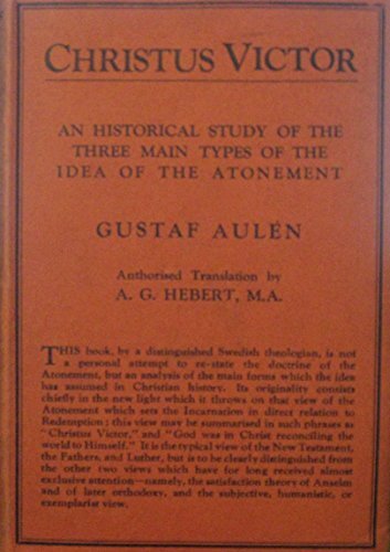 Christus Victor: An Historical Study of the Three Main Types of the Idea of the Atonement: (SPCK Classics) - Image 3