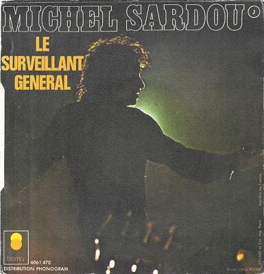 Michel Sardou : Le Surveillant Général / La Chanson D'Adieu [Vinyle 45 tours 7'']