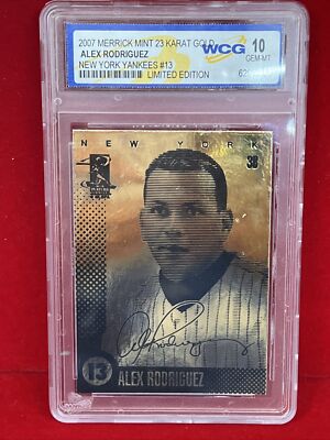 2007 Merrick Mint Alex Rodriguez  #13 Yankees WCG 10 GEM
