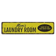 Mom's Laundry Room Fun Never Ends Yellow Rustic Funny Street Sign 18x4
