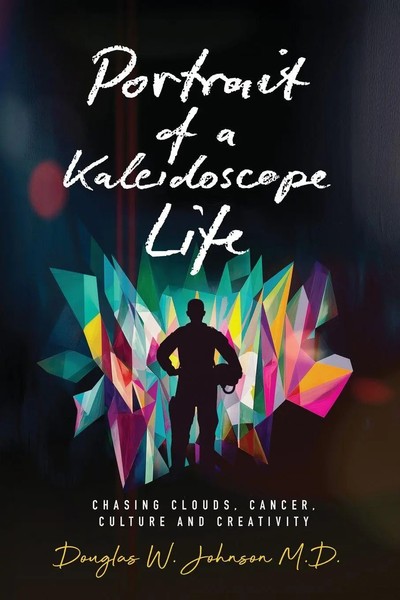 Douglas W Johnson | Portrait Of A Kaleidoscope Life | Taschenbuch | Englisch-image