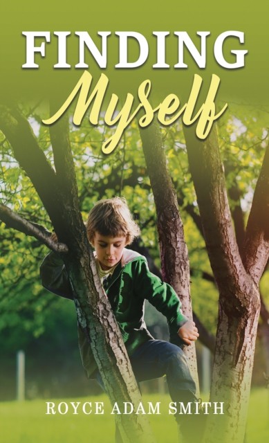 Finding Myself by Royce Adam Smith (Paperback Book)