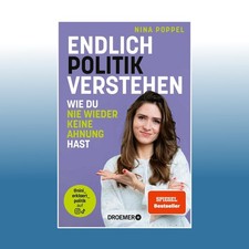 Endlich Politik verstehen | Nina Poppel | Ungelesen