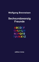 Sechsundzwanzig Freunde | Wolfgang Brenneisen | Deutsch | Taschenbuch | 68 S.