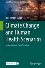 Climate Change and Human Health Scenarios: International Case Studies (Global