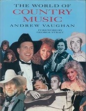 The World of Country Music Hardcover Andrew Vaughan