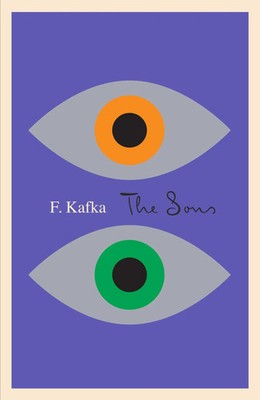 The Sons | The Judgment, The Stoker, The Metamorphosis, and Letter to His Father