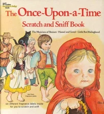THE ONCE-UPON-A-TIME SCRATCH AND SNIFF BOOK (A GOLDEN By Eloise Wilkin VG