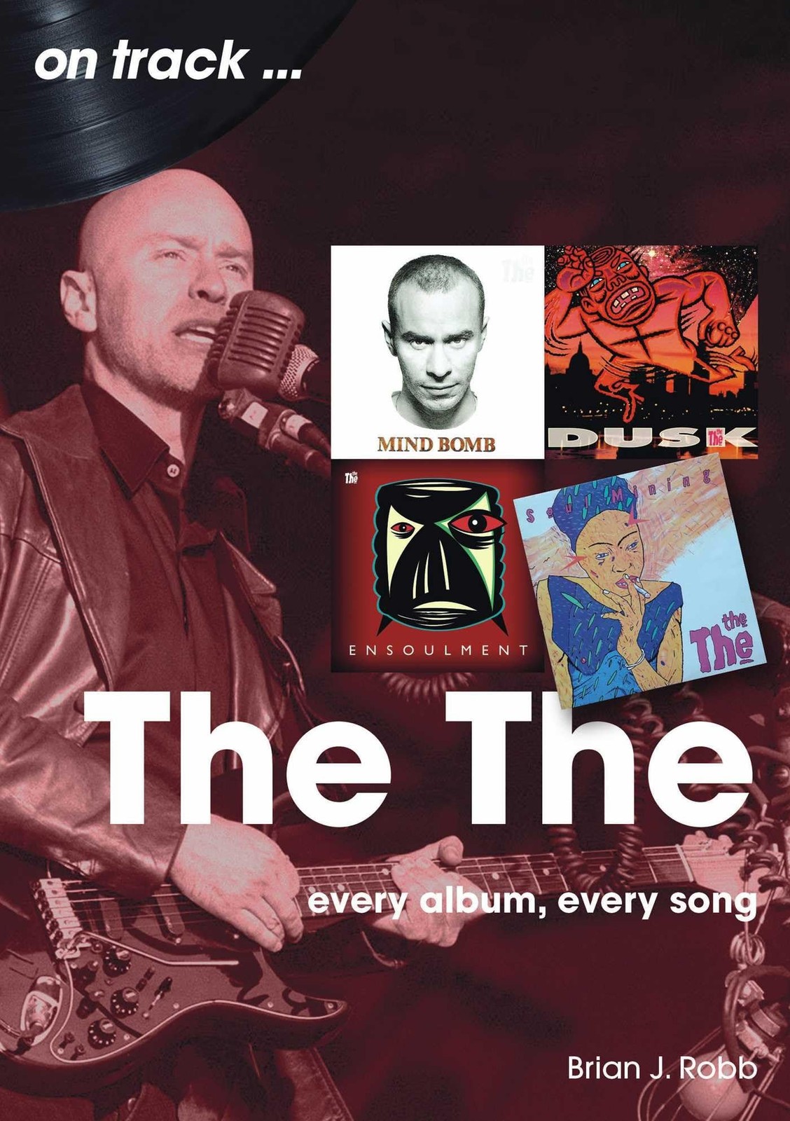 The On Track Every Album, Every Song by Brian J Robb (Paperback Book) - Image 6