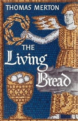 The Living Bread (Paperback or Softback)