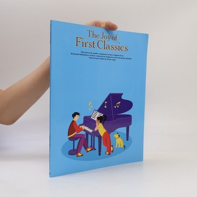 The Joy of First Classics  |  Denes Agay