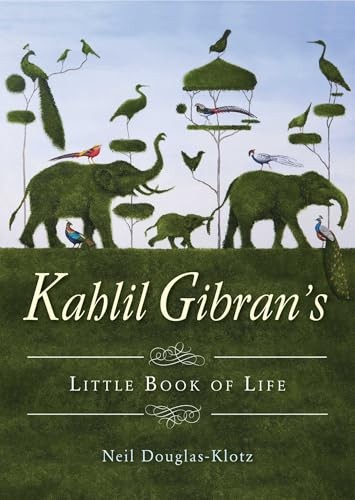 Kahlil Gibran's Little Book of Life-Neil Douglas-Klotz - Image 7