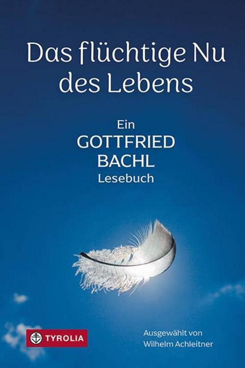 Thumbnail - Das Flüchtige Nu Des Lebens Gottfried Bachl