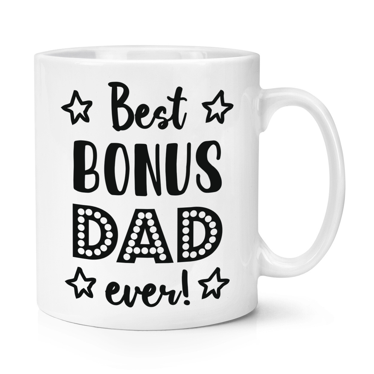 Best Bonus Dad Ever 10oz Mug Cup Funny Joke Stepdad Step Family Love Fathers Day