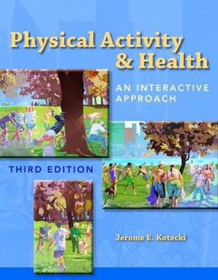 Physical Activity and Health : An Interactive Approach Jerome E.