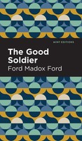 The Good Soldier | Ford Madox Ford | Buch | Mint Editions | Gebunden | Englisch