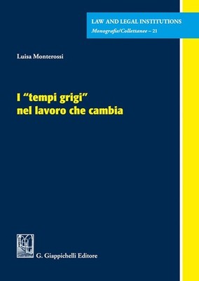 Luisa Monterossi I «tempi grigi» nel lavoro che cambia (Paperback) (UK IMPORT)