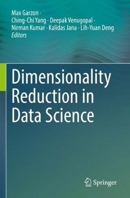 Dimensionality Reduction in Data Science - 9783031053733