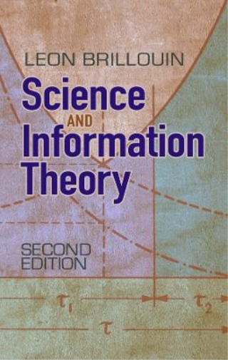 Leon Brillouin Science and Information Theory (Tascabile) Dover Books on Physics