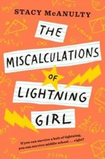 The Miscalculations of Lightning Girl - Paperback By McAnulty, Stacy - GOOD