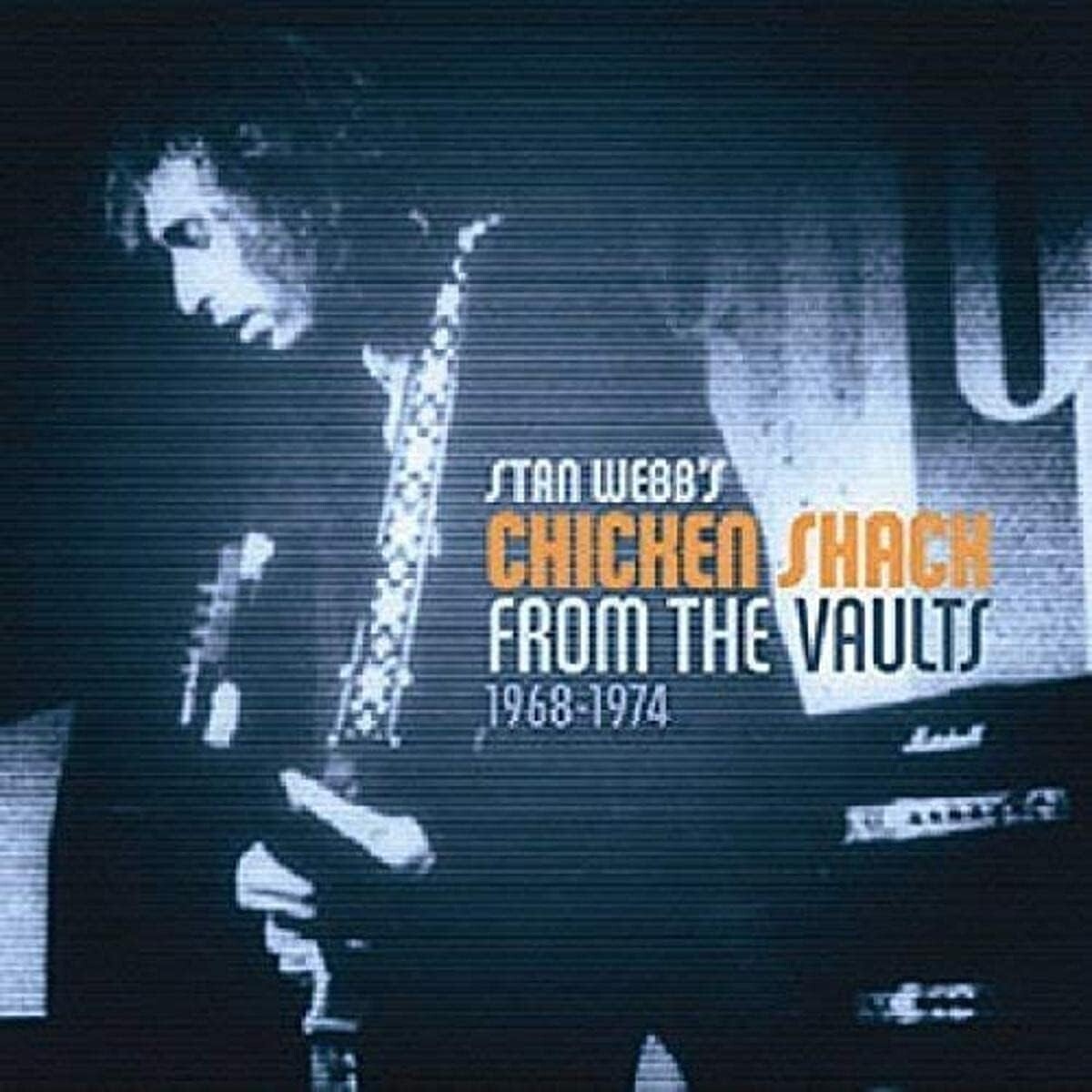 Stan Webb's Chicken Shack - From the Vaults (2017)  CD  NEW/SEALED  SPEEDYPOST