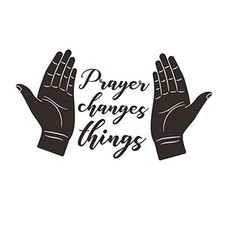 Prayer Changes Things Wall Decal Christian Praise God DIY Art Sticker Vinyl