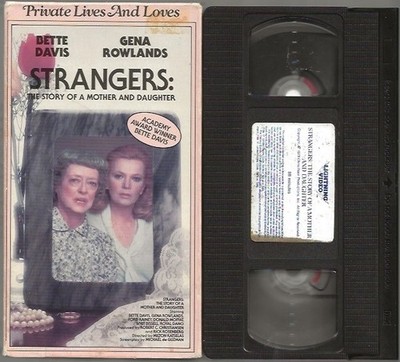 STRANGERS The Story of a Mother and Daughter 1979 Bette Davis Gena Rowlands VHS