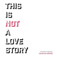This Is Not A Love Story Mariana GóMez Taschenbuch Kartoniert / Broschiert 2018