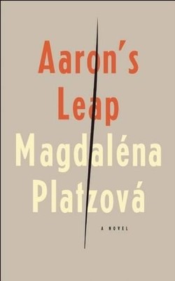 Magdaléna Platzová Aaron's Leap (Taschenbuch) (US IMPORT)