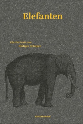 Elefanten | Ein Portrait | Rüdiger Schaper | Buch | Naturkunden | 151 S. | 2020