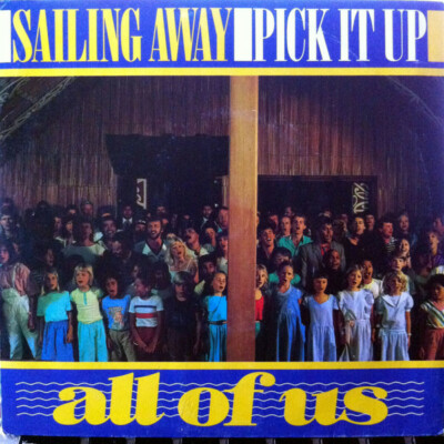 2nd Hand Vinyl - 7'' - All Of Us   Sailing Away / Pick It Up